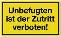 JeCo Hinweiszeichen Unbefugten ist der Zutritt verboten L250xB150mm gelb schwarz Ku.