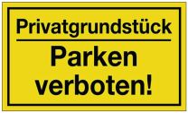 JeCo Hinweiszeichen Privatgrundstück/Parken verboten! L250xB150mm gelb schwarz Ku.