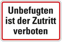 Hinweisschild, Unbefugten ist der Zutritt verboten, Alu, 300x200 mm