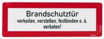 Hinweisschild, Brandschutzkennzeichnung, Brandschutztür verkeilen, verstellen, festbinden o.ä. verboten, Folie langnachleuchtend, 210x74 mm